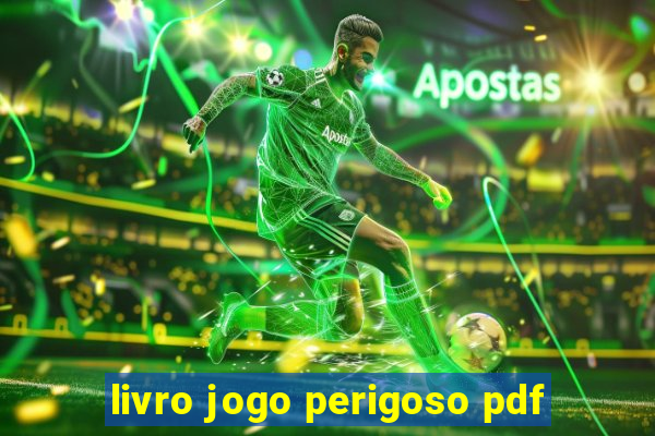 livro jogo perigoso pdf